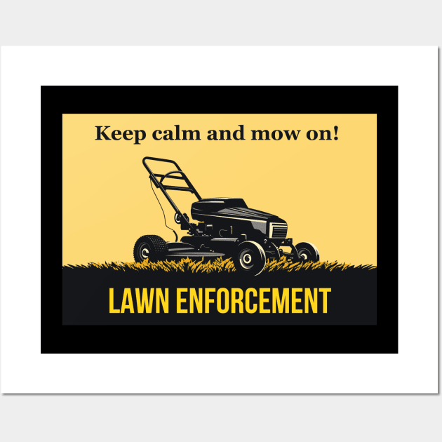 LAWN ENFORCEMENT Wall Art by baseCompass